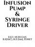 INFUSION PUMP &amp; SYRINGE DRIVER