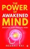 The Power Of Awakened Mind : Discover Your Spiritual Hero