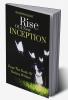 RISE OF A NEW INCEPTION : AN ANTHOLOGY