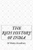 THE RICH HISTORY OF INDIA : History is who we are and why we are the way we are.