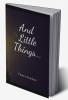 And Little Things... : Stories of an Indian Middle-Class Setting