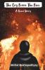 The Cry From The Fire