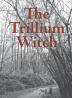 The Trillium Witch