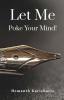 Let Me Poke Your Mind!