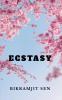 Ecstasy : A Poetry Collection