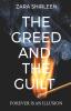 The Greed And The Guilt: Forever Is An Illusion