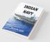 Indian Navy: King Of Ocean