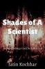 Shades of A Scientist : How Technology Could Be A Monster