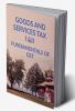 FUNDAMENTALS OF GST GOODS AND SERVICES TAX