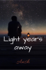 LIGHT YEARS AWAY