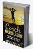 Coach Yourself Slim : Losing weight successfully - lose weight step by step.