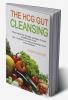 The HCG Gut Cleansing : Your basis for double success in your metabolism cure. Why a metabolism cure after gut cleansing is much more successful.