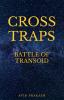 Cross Traps Battle of Transoid