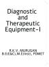 DIAGNOSTIC AND THERAPEUTIC EQUIPMENT- I