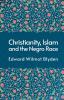 Christanity And The Islam And The Negro Race