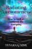 Radiating Awesomeness : How to lead an awesome life everyday