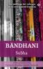 Bandhani : The path was her courage at its end awaited freedom