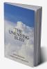 The Unending Bliss : A medicine for the human mind