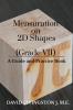 Mensuration on 2D Shapes (Grade VII) : A Guide and Practice Book!