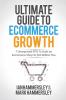 2024 Ultimate Guide To E-commerce Growth