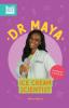 Dr. Maya Ice Cream Scientist: Real Women in STEAM: 3 (Look Up)