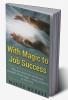 With Magic to Job Success : Win your Dream Job and Become Successful. Ritual Magic - Simply Perform it on Your Own