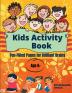 Kids Activity Book : Fun-filled Pages for Brilliant Brains