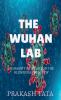 THE WUHAN LAB