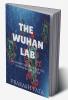 THE WUHAN LAB