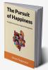 The Pursuit of Happiness : Principles from Karma Yoga to find happiness