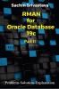 RMAN for Oracle Database 19c Part II : Problem-Solution-Explanation Part II