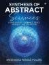 Synthesis of Abstract Sciences : For Religious Tolerance Peace Heavens And Liberation