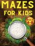 Mazes For Kids Ages 4-8 : Maze Activity Book | 4-6 6-8 | Games Puzzles and Problem-Solving for Children