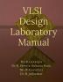 VLSI Design Laboratory Manual