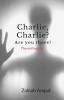 Charlie Charlie? Are You There? : The Evil Begins