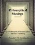 Philosophical Musings : Or Philosophical Research into Western Thinking