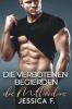 Die verbotenen Begierden des Milliardars: Ein Second Chance - Liebesroman (Unwiderstehliche Bruder Series Prequel)