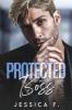 Protected By My Boss: Liebesroman: 10 (Unwiderstehliche Bruder)