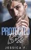 Protected By My Boss: Liebesroman: 10 (Unwiderstehliche Bruder)