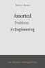 Assorted Problems in Engineering: for advanced undergraduate students