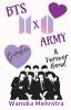 Bts X Army : A Forever Bond
