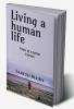 Living a human life : Traits of a better human