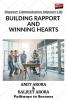 Building Rapport and Winning Hearts : Pathways to Success