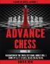 Advance Chess: Model III Validation of the Triple Set Game Book 3 Vol. 1 Game #3 (T.3.1.G3) (G-A)/(G-A)/(A-G): 8 (Chess Series by Siafa Neal)