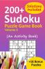 Sudoku Puzzle Game Book Volume 3 : 200+ Easy Medium and Hard Large Print Puzzle Book For Adults