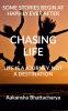 CHASING LIFE