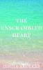 The unscrambled heart