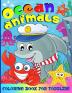 Ocean Coloring Book For Kids: 50 Fun Coloring Pages With Amazing Sea Creatures For Toddlers - Ocean Animals Coloring Book For Boys And Girls