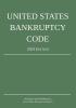 United States Bankruptcy Code; 2024 Edition