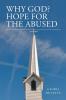 Why God?: Hope for the Abused